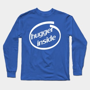 HUGGER INSIDE Long Sleeve T-Shirt